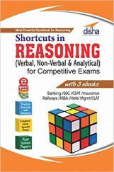 Shortcuts In Reasoning (Verbal And Non-Verbal) For Competitive Exams Shortcuts In Reasoning (Verbal And Non-Verbal) For Competitive Exams