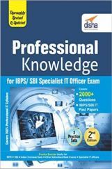 Professional Knowledge For IBPS/ SBI Specialist IT Officer Exam 2nd Edition Professional Knowledge For IBPS/ SBI Specialist IT Officer Exam 2nd Edition