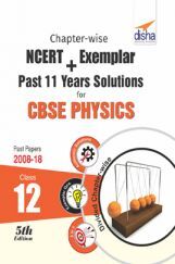 Chapterwise NCERT + Exemplar + Past 11 Years Solutions For CBSE Class - XII Physics Chapterwise NCERT + Exemplar + Past 11 Years Solutions For CBSE Class - XII Physics
