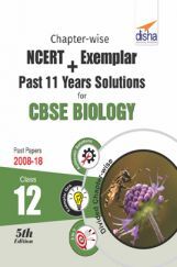 Chapterwise NCERT + Exemplar + Past 11 Years Solutions For CBSE Class - XII Biology Chapterwise NCERT + Exemplar + Past 11 Years Solutions For CBSE Class - XII Biology