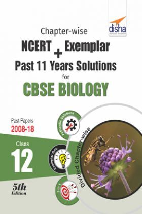 Chapterwise NCERT + Exemplar + Past 11 Years Solutions For CBSE Class - XII Biology