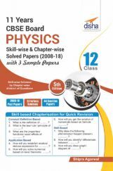 CBSE Board Skillwise & Chapterwise Solved Papers With 3 Sample Papers For Class - XII Physics CBSE Board Skillwise & Chapterwise Solved Papers With 3 Sample Papers For Class - XII Physics