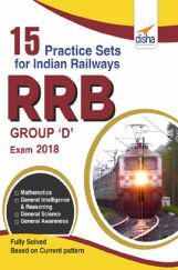 15 Practice Sets for Indian Railways (RRB) Group D Exam 2018 15 Practice Sets for Indian Railways (RRB) Group D Exam 2018