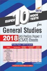 Super 10 Mock Tests For General Studies 2018 - IAS Prelim Paper 1 CSAT Exam  Super 10 Mock Tests For General Studies 2018 - IAS Prelim Paper 1 CSAT Exam