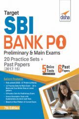 Target SBI Bank PO Preliminary & Main Exam - 20 Practice Sets + Past Papers (2017-15) - English Target SBI Bank PO Preliminary & Main Exam - 20 Practice Sets + Past Papers (2017-15) - English
