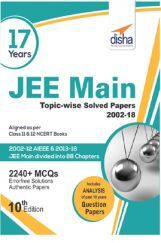 17 Years JEE MAIN Topicwise Solved Papers (2002-18) 17 Years JEE MAIN Topicwise Solved Papers (2002-18)