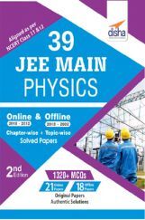 39 JEE Main Physics Online (2018-2012) & Offline (2018-2002) Chapterwise & Topicwise Solved Papers 39 JEE Main Physics Online (2018-2012) & Offline (2018-2002) Chapterwise & Topicwise Solved Papers