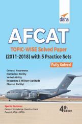 AFCAT Topicwise Solved Papers (2011-18) With 5 Practice Sets AFCAT Topicwise Solved Papers (2011-18) With 5 Practice Sets