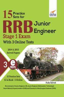 RRB Junior Engineer Stage I Exam (With 15 Practice Sets)