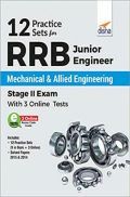 RRB Junior Engineer Mechanical & Allied Engineering Stage II Exam (With 12 Practice Sets) RRB Junior Engineer Mechanical & Allied Engineering Stage II Exam (With 12 Practice Sets)