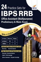 24 Practice Sets For IBPS RRB Office Assistant (Multipurpose) Preliminary & Mains Exam 3rd Edition 24 Practice Sets For IBPS RRB Office Assistant (Multipurpose) Preliminary & Mains Exam 3rd Edition