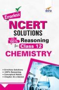 Errorless NCERT Solutions With Reasoning For Class 12 Chemistry Errorless NCERT Solutions With Reasoning For Class 12 Chemistry