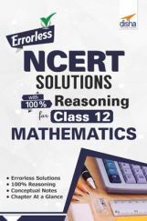 Errorless NCERT Solutions With Reasoning For Class 12 Mathematics Errorless NCERT Solutions With Reasoning For Class 12 Mathematics