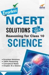 Errorless NCERT Solutions With Reasoning For Class 10 Science Errorless NCERT Solutions With Reasoning For Class 10 Science