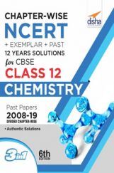 Chapterwise NCERT + Exemplar + Past 12 Years Solutions For CBSE Class 12 Chemistry 6th Edition Chapterwise NCERT + Exemplar + Past 12 Years Solutions For CBSE Class 12 Chemistry 6th Edition