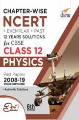 Chapterwise NCERT + Exemplar + Past 12 Years Solutions For CBSE Class 12 Physics 6th Edition Chapterwise NCERT + Exemplar + Past 12 Years Solutions For CBSE Class 12 Physics 6th Edition