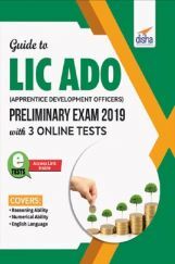 Guide To LIC ADO (Apprentice Development Officers) Preliminary Exam 2019 Guide To LIC ADO (Apprentice Development Officers) Preliminary Exam 2019