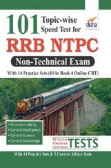 101 Topicwise Speed Tests For RRB NTPC Non Technical Exam With 14 Practice Sets 2nd Edition 101 Topicwise Speed Tests For RRB NTPC Non Technical Exam With 14 Practice Sets 2nd Edition