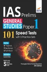 IAS Prelims General Studies Paper 1 (101 Speed Tests With 5 Practice Sets) 4th Edition   IAS Prelims General Studies Paper 1 (101 Speed Tests With 5 Practice Sets) 4th Edition