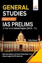 General Studies Paper 1 & 2 IAS Prelims 9 Year-Wise Solved Papers (2019 - 11) General Studies Paper 1 & 2 IAS Prelims 9 Year-Wise Solved Papers (2019 - 11)