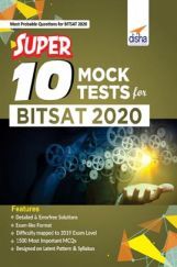 Super 10 Mock Tests For BITSAT 2020 Super 10 Mock Tests For BITSAT 2020