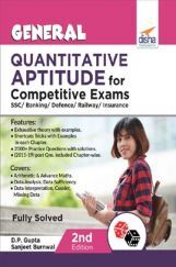 General Quantitative Aptitude For Competitive Exams - SSC/ Banking/ Defence/ Railway/ Insurance - 2nd Edition General Quantitative Aptitude For Competitive Exams - SSC/ Banking/ Defence/ Railway/ Insurance - 2nd Edition