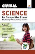 General Science For Competitive Exams - SSC/ Banking/ Defence/ Railway/ Insurance - 2nd Edition General Science For Competitive Exams - SSC/ Banking/ Defence/ Railway/ Insurance - 2nd Edition