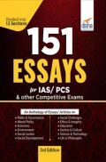 151 Essays For IAS/ PCS & Other Competitive Exams 3rd Edition 151 Essays For IAS/ PCS & Other Competitive Exams 3rd Edition