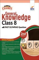 Olympiad Champs General Knowledge Class 8 With Past Olympiad Questions 2nd Edition Olympiad Champs General Knowledge Class 8 With Past Olympiad Questions 2nd Edition