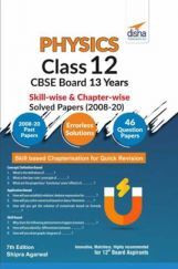 Physics Class 12 CBSE Board 13 Years Skill-Wise & Chapter-Wise Solved Papers (2008 - 20) 7th Edition Physics Class 12 CBSE Board 13 Years Skill-Wise & Chapter-Wise Solved Papers (2008 - 20) 7th Edition