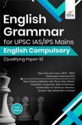 English Grammar For UPSC IAS/ IPS Mains English Compulsory Paper English Grammar For UPSC IAS/ IPS Mains English Compulsory Paper