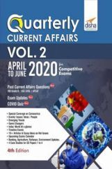 Quarterly Current Affairs Vol. 2 - April To June 2020 For Competitive Exams Quarterly Current Affairs Vol. 2 - April To June 2020 For Competitive Exams