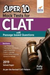 Super 10 Mock Tests For CLAT With Passage Based Questions Super 10 Mock Tests For CLAT With Passage Based Questions
