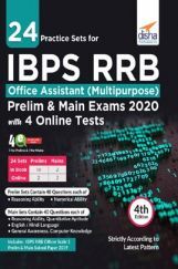 24 Practice Sets For IBPS RRB Office Assistant (Multipurpose) Preliminary & Main Exam 2020 With 4 Online Tests 4th Edition 24 Practice Sets For IBPS RRB Office Assistant (Multipurpose) Preliminary & Main Exam 2020 With 4 Online Tests 4th Edition