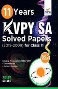 11 Years KVPY SA Solved Papers (2019-2009) For Class 11 11 Years KVPY SA Solved Papers (2019-2009) For Class 11