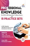 Professional Knowledge For IBPS & SBI Specialist IT Officer Exams With 15 Practice Sets 5th Edition Professional Knowledge For IBPS & SBI Specialist IT Officer Exams With 15 Practice Sets 5th Edition