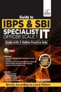 Guide To IBPS & SBI Specialist IT Officer Scale I Exam With 3 Online Practice Sets - 7th Edition