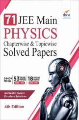 71 JEE Main Physics Online (2020 - 2012) & Offline (2018 - 2002) Chapterwise & Topicwise Solved Papers  71 JEE Main Physics Online (2020 - 2012) & Offline (2018 - 2002) Chapterwise & Topicwise Solved Papers