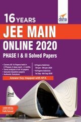 16 Years JEE Main Online 2020 Phase I & II Solved Papers 16 Years JEE Main Online 2020 Phase I & II Solved Papers
