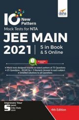 10 NTA JEE Main New Pattern Mock Tests - 5 Online + 5 in Book (75 Question per Test) 4th Edition 10 NTA JEE Main New Pattern Mock Tests - 5 Online + 5 in Book (75 Question per Test) 4th Edition