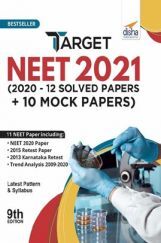 Target NEET 2021 (2020 - 12 Solved Papers + 10 Mock Papers) 9th Edition Target NEET 2021 (2020 - 12 Solved Papers + 10 Mock Papers) 9th Edition