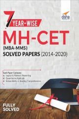 7 Year-wise MH-CET (MBA / MMS) Solved Papers (2014 - 2020)  7 Year-wise MH-CET (MBA / MMS) Solved Papers (2014 - 2020)