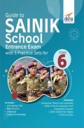 Guide to SAINIK School Entrance Exam with 5 Practice Sets for Class 6 Guide to SAINIK School Entrance Exam with 5 Practice Sets for Class 6