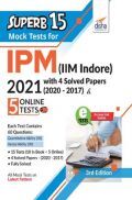 SuperB 15 Mock Tests For IPM (IIM Indore) 2021 With 4 Solved Papers (2020 - 2017) & 5 Online Tests 3rd Edition SuperB 15 Mock Tests For IPM (IIM Indore) 2021 With 4 Solved Papers (2020 - 2017) & 5 Online Tests 3rd Edition