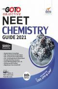 GO TO Objective NEET 2021 Chemistry Guide 8th Edition  GO TO Objective NEET 2021 Chemistry Guide 8th Edition