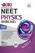 GO TO Objective NEET 2021 Physics Guide 8th Edition GO TO Objective NEET 2021 Physics Guide 8th Edition