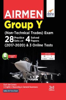 Airmen Group Y (Non-Technical Trades) Exam 28 Practice Sets With 4 Solved Papers (2017 - 2020) & 3 Online Tests 3rd Edition