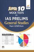 Super 10 Mock Tests For IAS Prelims General Studies Paper 1 (CSAT) Exam - 4th Edition Super 10 Mock Tests For IAS Prelims General Studies Paper 1 (CSAT) Exam - 4th Edition