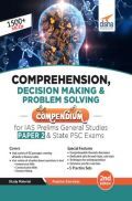 Comprehension, Decision Making & Problem Solving Compendium For IAS Prelims General Studies Paper 2 & State PSC Exams 2nd Edition Comprehension, Decision Making & Problem Solving Compendium For IAS Prelims General Studies Paper 2 & State PSC Exams 2nd Edition