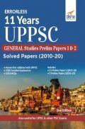 Errorless 11 Years UPPSC General Studies Prelim Papers 1 & 2 Solved Papers (2010 - 20) 2nd Edition